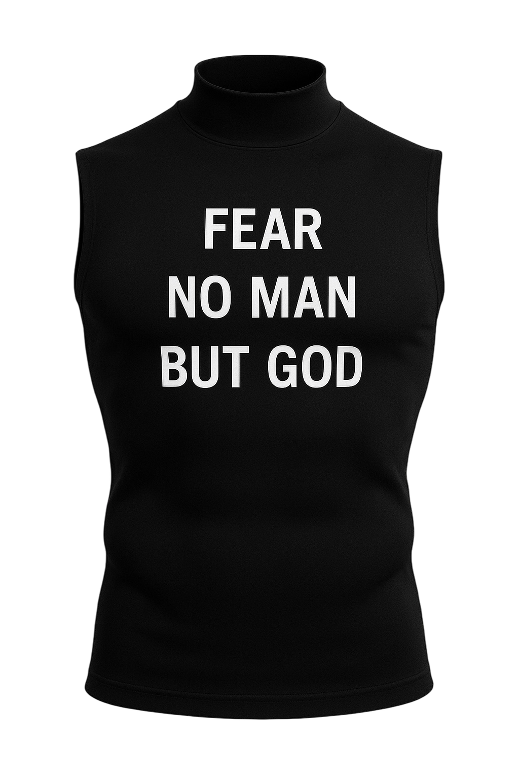 "Fear No Man But God" High Collar Sleeveless Compression Shirt
