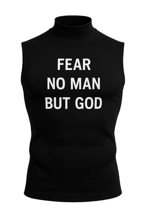 "Fear No Man But God" High Collar Sleeveless Compression Shirt